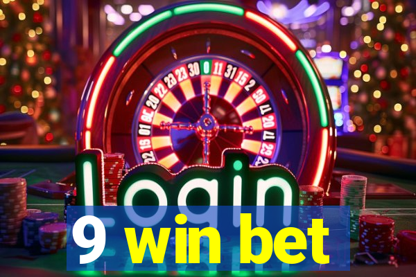 9 win bet